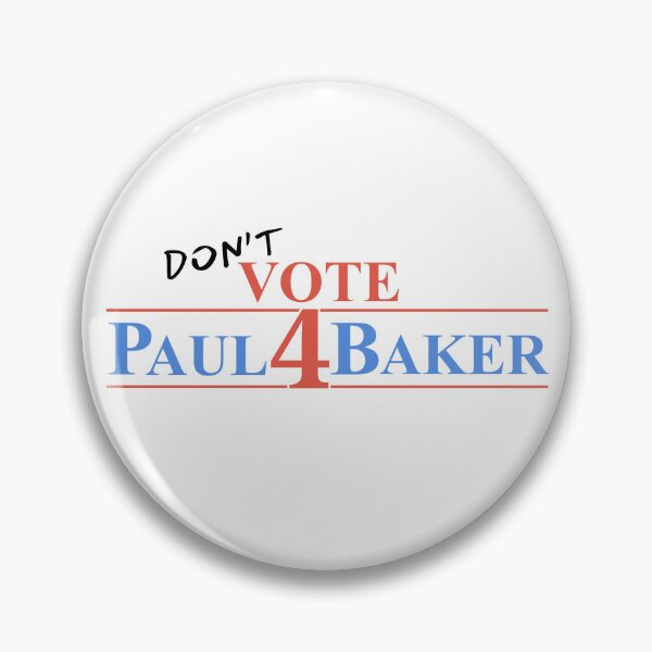 Item preview, DON'T vote 4 paul baker designed and sold by carmela.