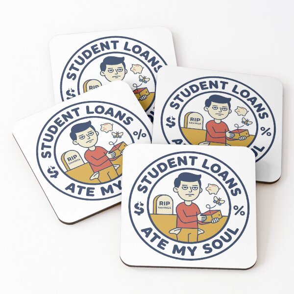 Item preview, Student Loans Ate My Soul Funny College Quote designed and sold by QuirkyCartel.