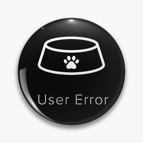 Item preview, User Error | Funny Cat System Message | Cat Operating System designed and sold by ContigoART.