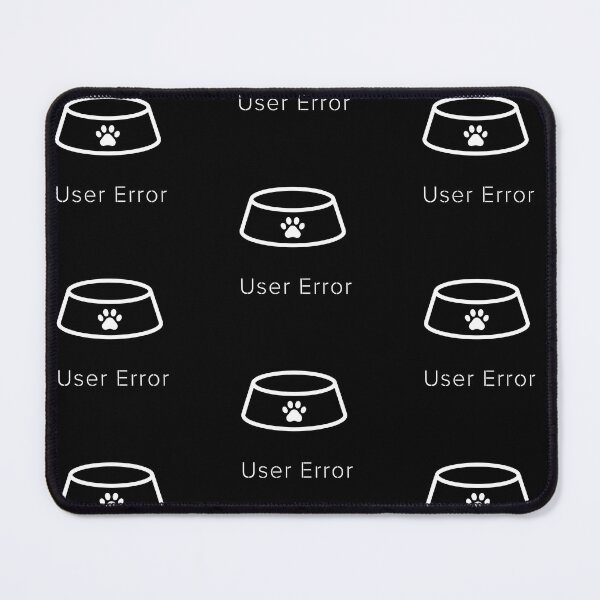 Item preview, User Error | Funny Cat System Message | Cat Operating System designed and sold by ContigoART.
