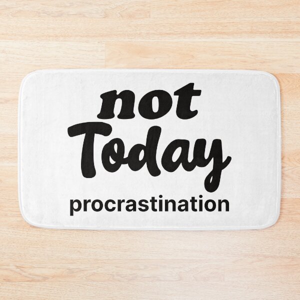 Item preview, not today procrastination designed and sold by the-craft-shop.
