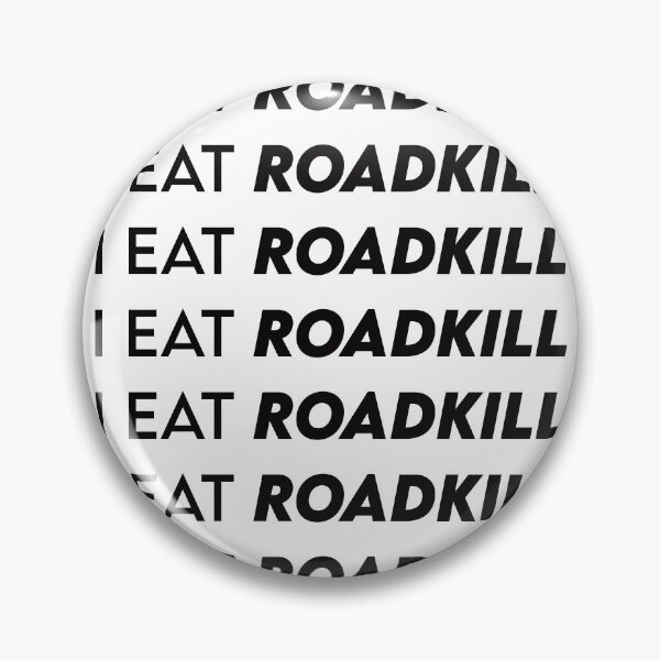 Item preview, I Eat Roadkill designed and sold by the-craft-shop.