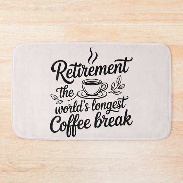 Item preview, Retirement The World's Longest Coffee Break Happy Retiree Coffee Lover Gift designed and sold by BrockmeyeSB.