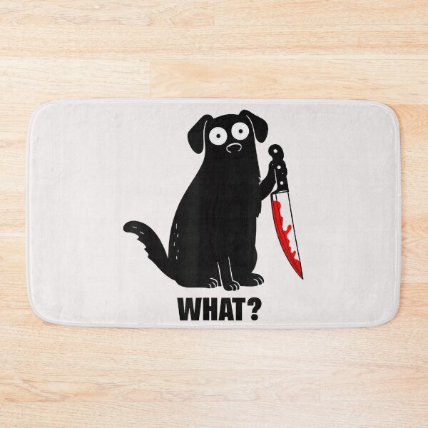 Item preview, What? Dark Humor Dog Killer True Crime Fan designed and sold by BrockmeyeSB.
