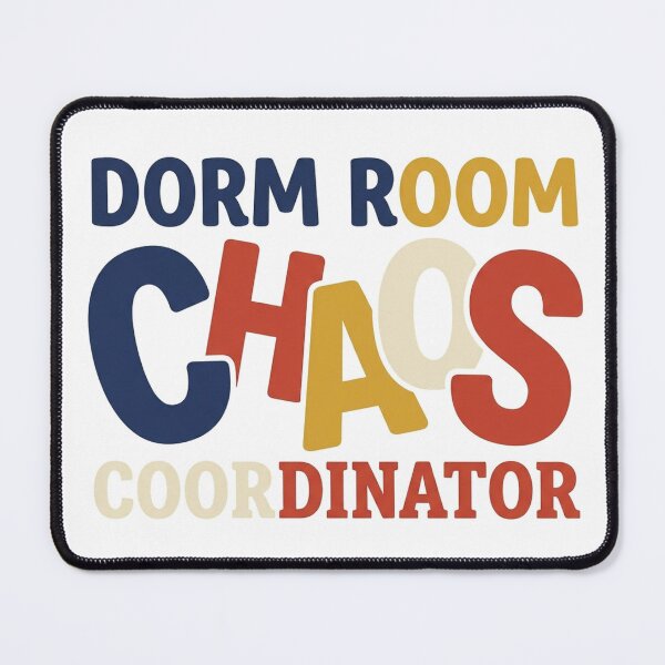 Item preview, Dorm Room Chaos Coordinator Funny College designed and sold by QuirkyCartel.