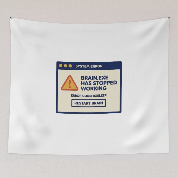 Item preview, Brain.exe Has Stopped Working Funny Meme designed and sold by QuirkyCartel.