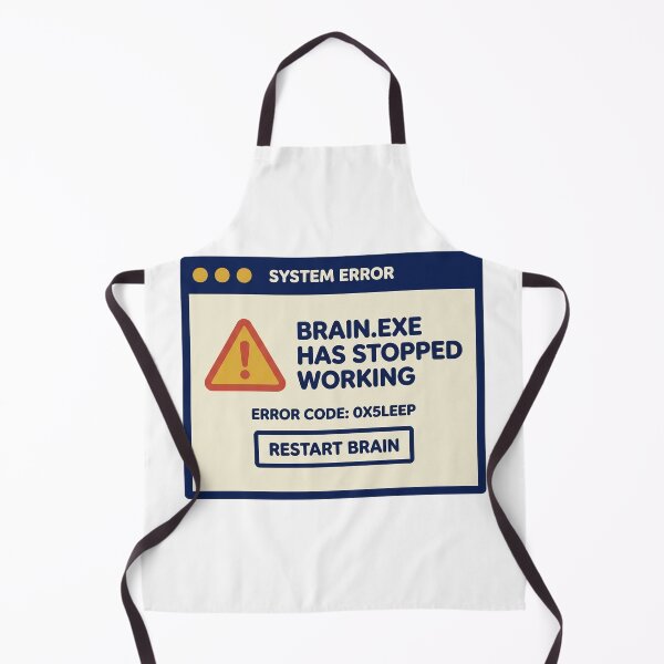 Item preview, Brain.exe Has Stopped Working Funny Meme designed and sold by QuirkyCartel.