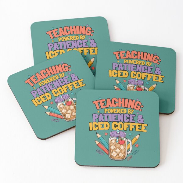 Item preview, Teaching Powered by Patience & Iced Coffee designed and sold by NinaCreator.