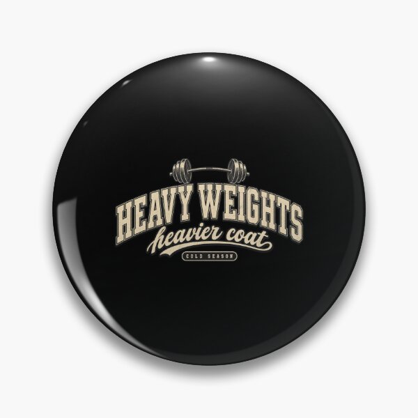 Item preview, Heavy Weights. Heavier Coat, Winter Gym Motivation Graphic designed and sold by PhylonBoxx.