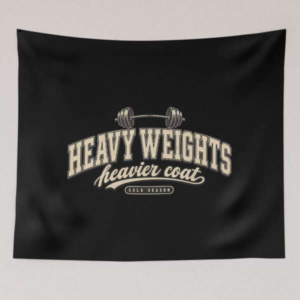 Item preview, Heavy Weights. Heavier Coat, Winter Gym Motivation Graphic designed and sold by PhylonBoxx.
