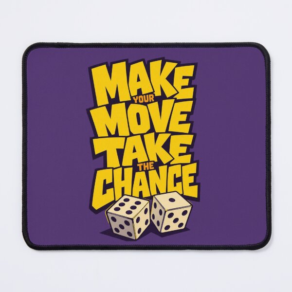 Item preview, Make Your Move Take the Chance designed and sold by MyStyleHub.