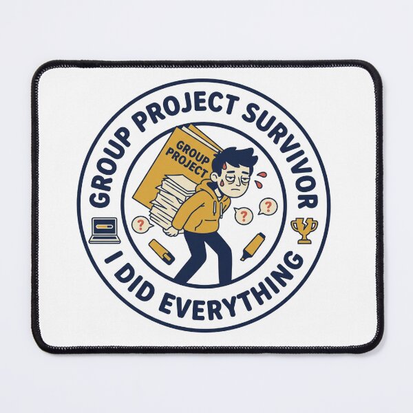 Item preview, Group Project Survivor Funny College Quote designed and sold by QuirkyCartel.
