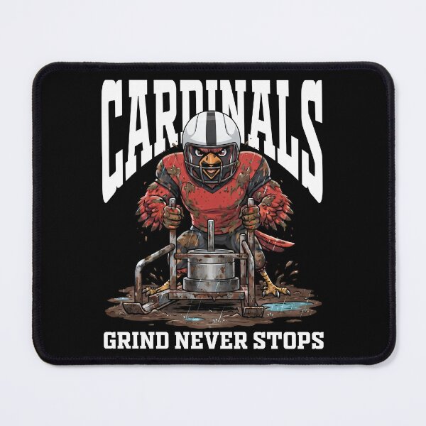 Item preview, CARDINALS GRIND NEVER STOPS - AZ CARDINALS designed and sold by KEF Custom.