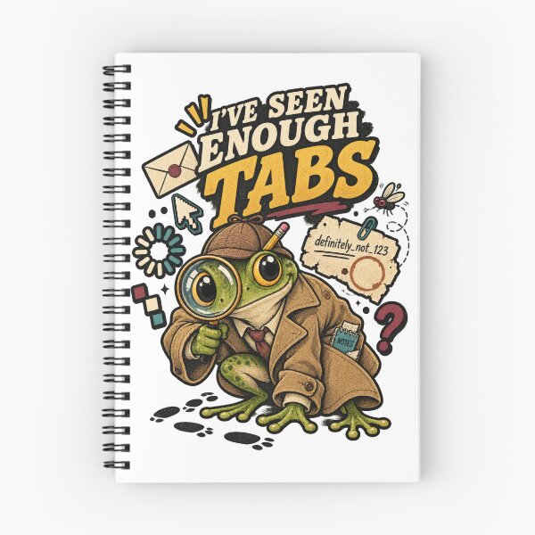 Item preview, I’ve Seen Enough Tabs Detective Frog designed and sold by Trendy-Artistry.