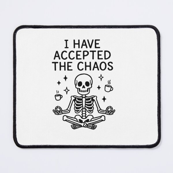 Item preview, I Have Accepted The Chaos designed and sold by AlphaPODMonkey.