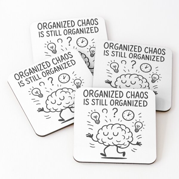 Item preview, Organized Chaos Is Still Organized designed and sold by AlphaPODMonkey.