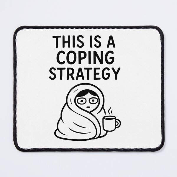 Item preview, This Is A Coping Strategy designed and sold by AlphaPODMonkey.