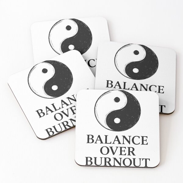 Item preview, Balance Over Burnout designed and sold by AlphaPODMonkey.