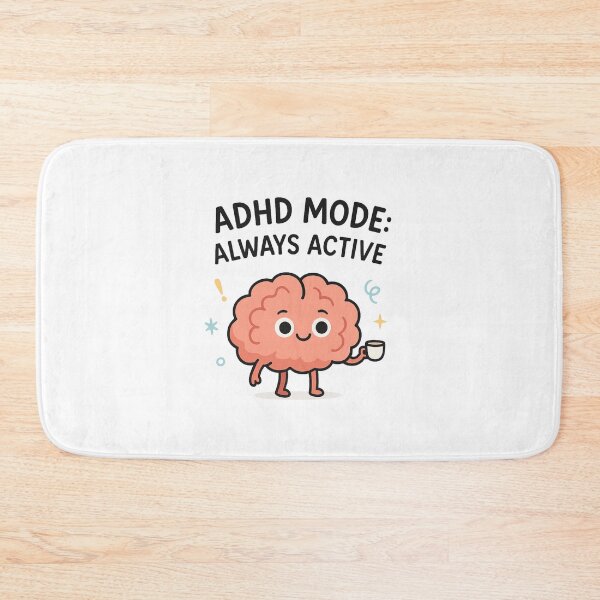Item preview, ADHD Mode Always Active designed and sold by AlphaPODMonkey.