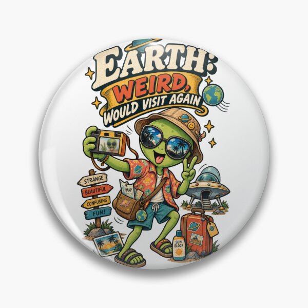 Item preview, Earth Weird Would Visit Again Alien designed and sold by Trendy-Artistry.