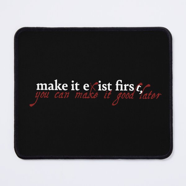Item preview, Make it Exist First designed and sold by crisARTive.