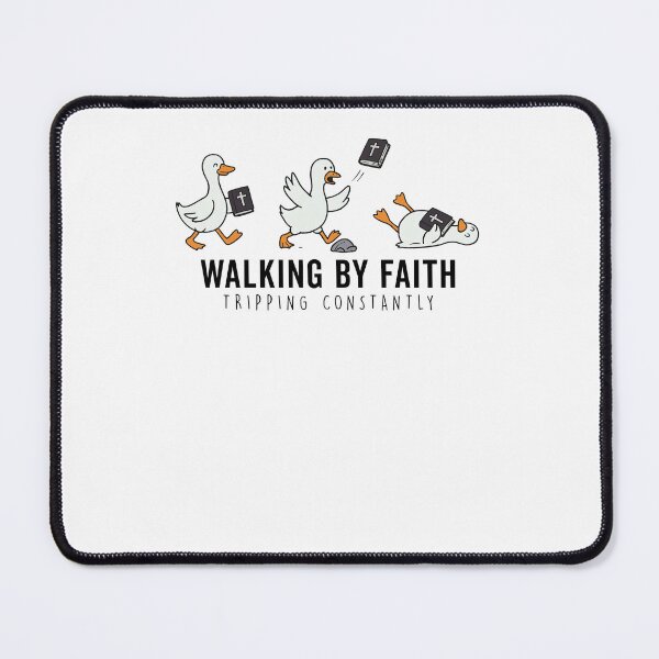Item preview, Walking By Faith Tripping Constantly Goose designed and sold by charoen-design.
