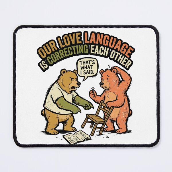 Item preview, Our Love Language Is Correcting Each Other - Funny Couple Bears designed and sold by BumbleBloom7.