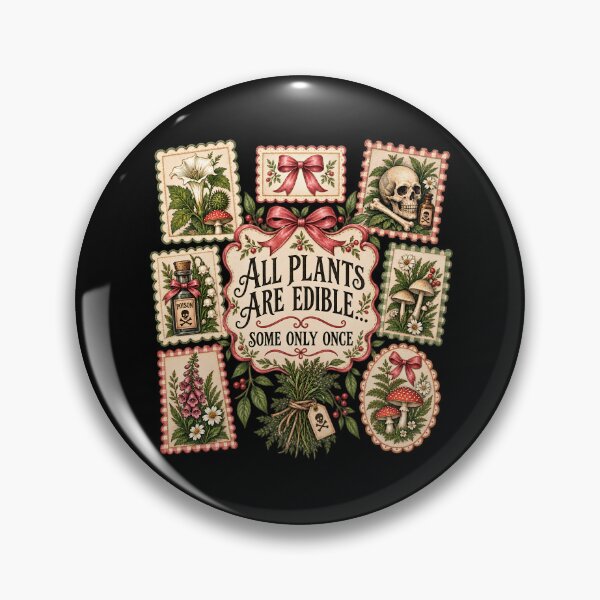 Item preview, All Plants are Edible Some Only Once Heirloom Botany Gardens designed and sold by SunfullyYours.