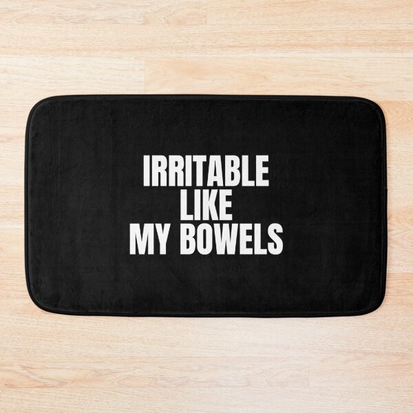 Item preview, Irritable Like My Bowels designed and sold by Dondonmart.