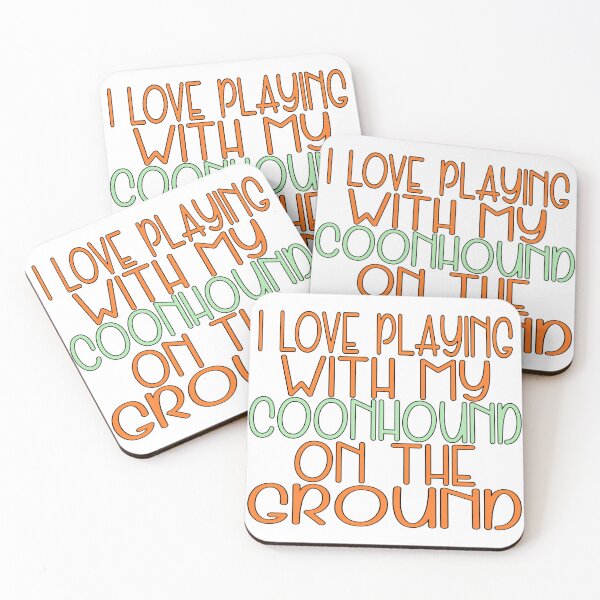 Item preview, I love playing with my coonhound on the ground designed and sold by sednalafandy79.