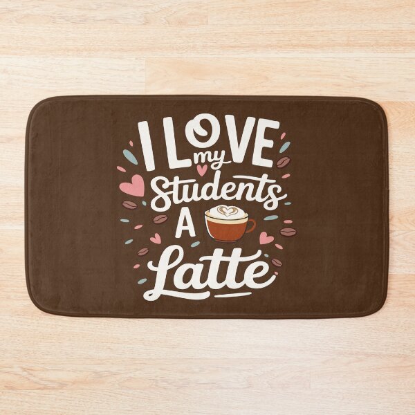 Item preview, I Love My Students A Latte Funny Coffee Teacher Appreciation designed and sold by Colorfulman.