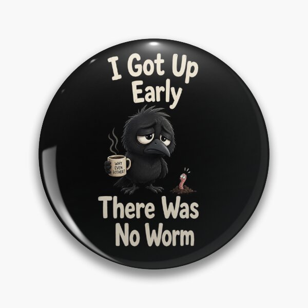 Item preview, I Got Up Early There Was No Worm designed and sold by TheEndDesign.