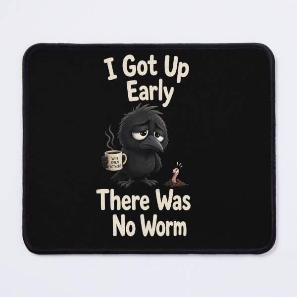 Item preview, I Got Up Early There Was No Worm designed and sold by TheEndDesign.