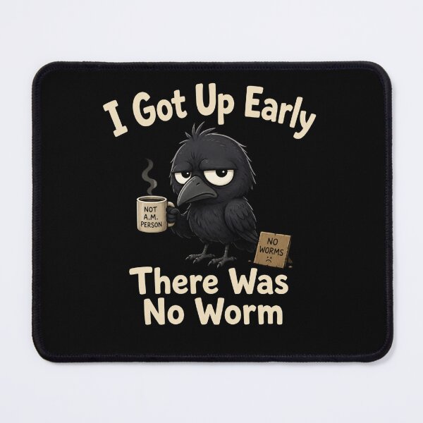 Item preview, I Got Up Early There Was No Worm designed and sold by TheEndDesign.
