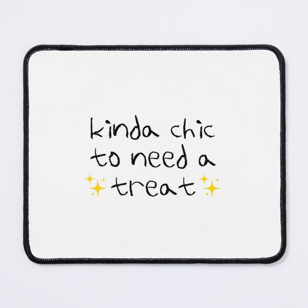 Item preview, Kinda Chic To Need A Treat | Food designed and sold by The Turquoise Brush.
