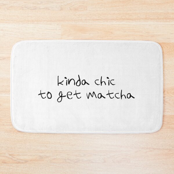 Item preview, Kinda Chic To Get Matcha | Drink | Food designed and sold by The Turquoise Brush.