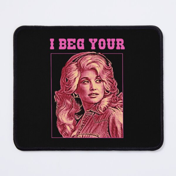 Item preview, Dolly Parton i beg your parton designed and sold by KieraCoffey.