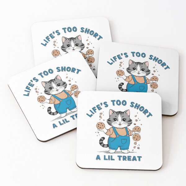 Item preview, Life'S Too Short  A Lil Treat designed and sold by adala-emackin.