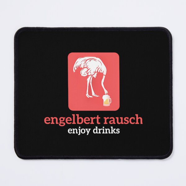 Item preview, Engelbert Rausch Enjoy Drinks Funny Design designed and sold by avere-eaberc.