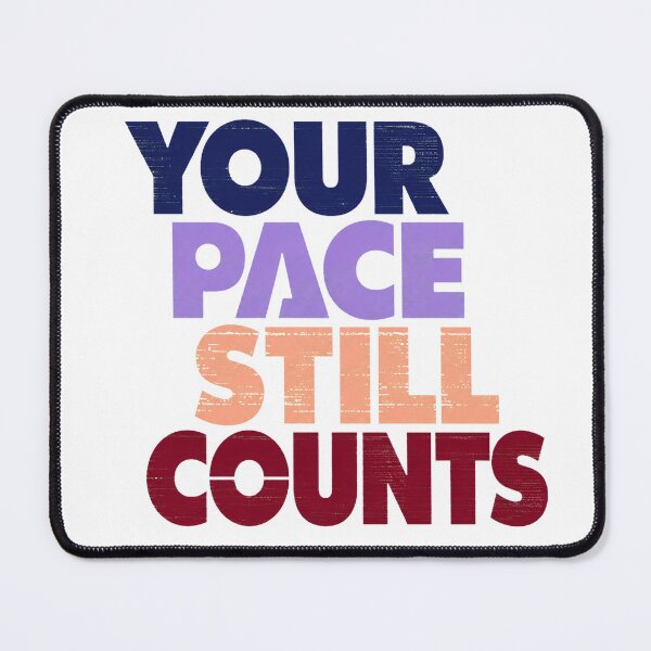 Item preview, Your Pace Still Counts Self Compassion Quote designed and sold by the-dovlat.
