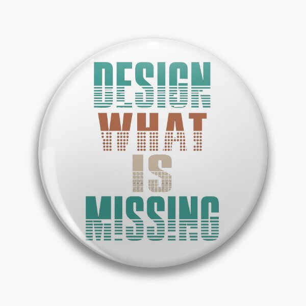 Item preview, Design What Is Missing – Creative Thinker Quote designed and sold by the-dovlat.