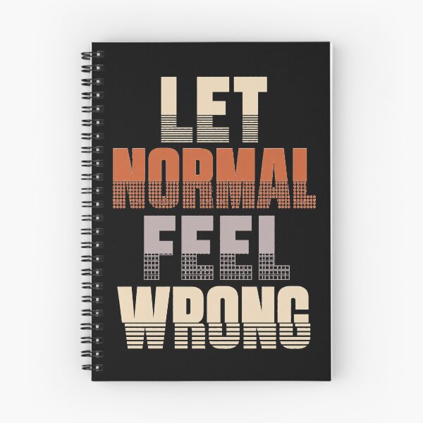 Item preview, Let Normal Feel Wrong – Nonconformist Motivational Quote designed and sold by the-dovlat.
