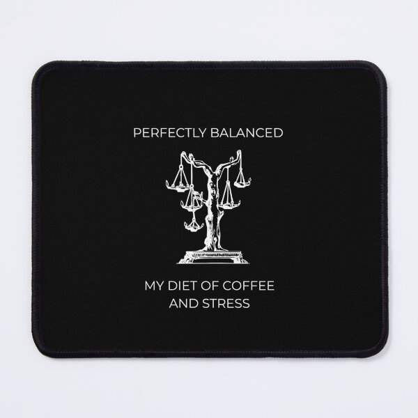 Item preview, Perfectly Balanced Coffee And Stress Funny Movie Parody designed and sold by Mircea786.
