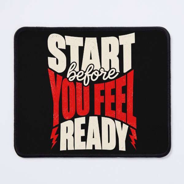 Item preview, Start Before You Feel Ready – Take Action Quote designed and sold by the-dovlat.