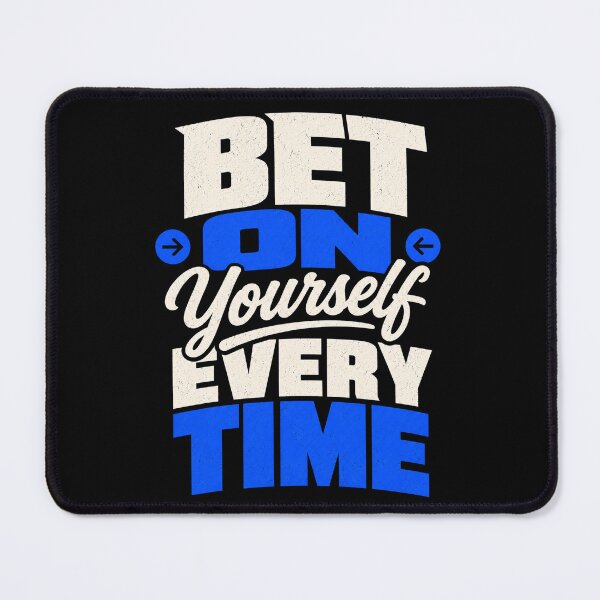 Item preview, Bet on Yourself Every Time – Confidence Quote designed and sold by the-dovlat.