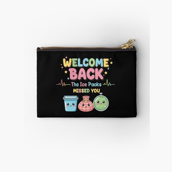 Item preview, Welcome Back The Ice Packs Missed You 1 designed and sold by Positive&FunnyThings.