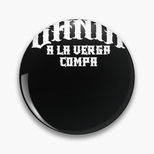 Item preview, Puro Pinche Cartel De Santa A La Verga Compa designed and sold by DreamArt-Jar.