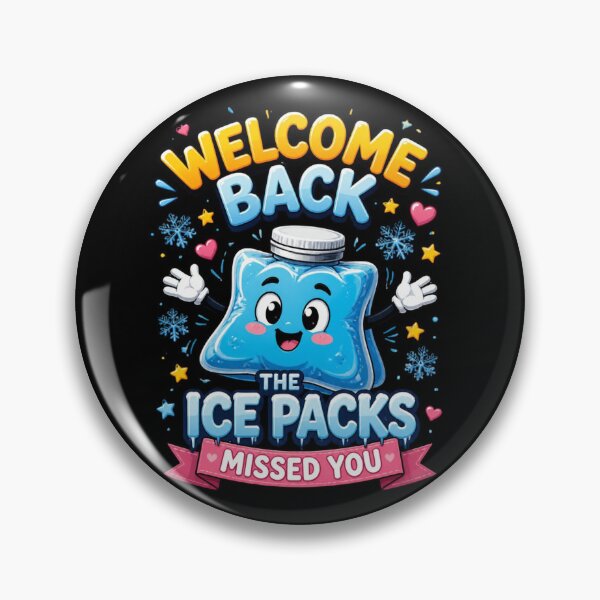 Item preview, Welcome Back The Ice Packs Missed You 2 designed and sold by Positive&FunnyThings.