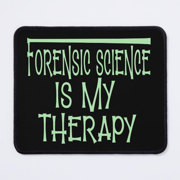 Item preview, Forensic Science is my therapy designed and sold by sednalafandy79.