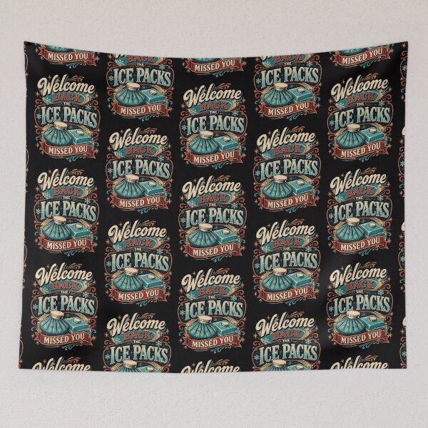Item preview, Welcome Back The Ice Packs Missed You 5 designed and sold by Positive&FunnyThings.